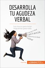 Download this eBook Desarrolla tu agudeza verbal