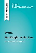 Download this eBook Yvain, The Knight of the Lion by Chrétien de Troyes (Book Analysis)