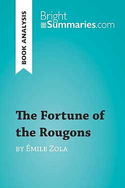 Télécharger le livre :  The Fortune of the Rougons by Émile Zola (Book Analysis)