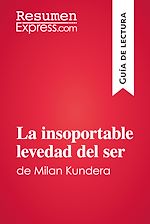 Télécharger le livre :  La insoportable levedad del ser de Milan Kundera (Guía de lectura)