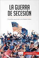 Télécharger le livre :  La guerra de Secesión