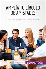 Télécharger le livre :  Amplía tu círculo de amistades