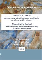 Télécharger le livre :  Théoriser le spirituel, Approches transdisciplinaires de la spiritualité dans les arts et les sciences