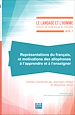 Télécharger le livre :  Représentations du français et motivations des allophones à l'apprendre et à l'enseigner