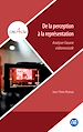 Télécharger le livre :  De la perception à la représentation
