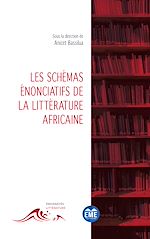 Télécharger le livre :  Les schémas énonciatifs de la littérature africaine