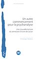 Télécharger le livre :  Un autre commencement pour la psychanalyse