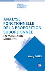 Télécharger le livre :  Analyse fonctionnelle de la proposition subordonnée en mandarin moderne