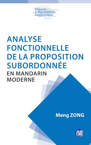 Téléchargez le livre :  Analyse fonctionnelle de la proposition subordonnée en mandarin moderne