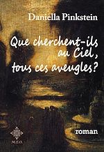 Télécharger le livre :  Que cherchent-ils au Ciel, tous ces aveugles?