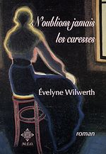 Télécharger le livre :  N'oublions jamais les caresses