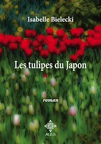 Télécharger le livre : Les tulipes du Japon