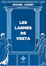 Télécharger le livre :  Les larmes de Vesta