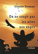 Télécharger le livre :  On ne coupe pas les ailes aux anges
