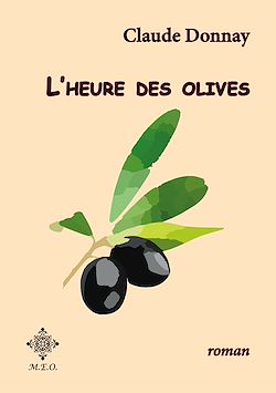 Télécharger le livre :  L'heure des olives