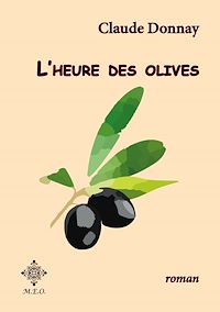 Télécharger le livre :  L'heure des olives