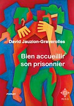 Télécharger le livre :  Bien accueillir son prisonnier