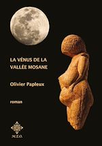 Télécharger le livre :  La Vénus de la vallée mosane