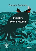 Télécharger le livre :  L'ombre d'une racine
