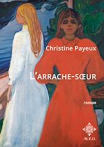 Télécharger le livre :  L'arrache-sœur