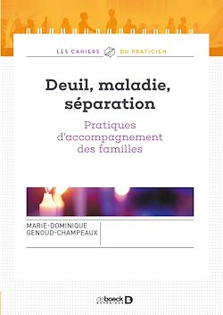 Télécharger le livre :  Deuil, maladie, séparation : Pratiques d'accompagnement des familles