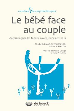 Télécharger le livre :  Le bébé face au couple : Accompagner les familles avec jeunes enfants
