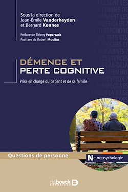 Télécharger le livre :  Démence et perte cognitive : Prise en charge du patient et de sa famille