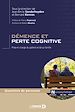Télécharger le livre :  Démence et perte cognitive : Prise en charge du patient et de sa famille