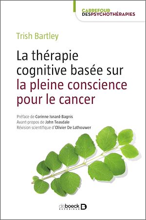 LA THERAPIE COGNITIVE BASEE SUR LA PLEINE CONSCIENCE POUR LE CANCER