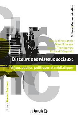Télécharger le livre :  Discours des réseaux sociaux : enjeux publics, politiques et médiatiques