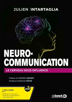 Télécharger le livre :  Neuro-communication : Le cerveau sous influence