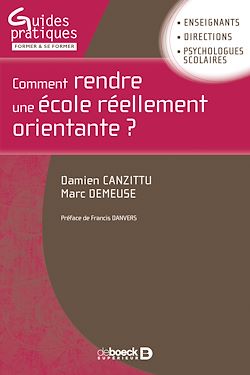 Télécharger le livre :  Comment rendre une école réellement orientante ?
