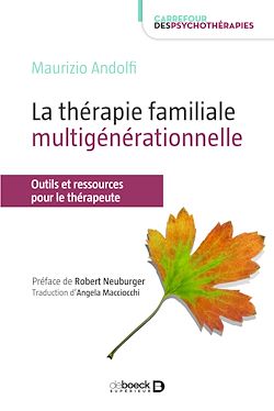 Télécharger le livre :  La thérapie familiale multigénérationnelle : Outils pour le thérapeute