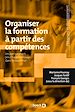 Télécharger le livre :  Organiser la formation à partir des compétences - Un pari gagnant pour l'apprentissage dans le supérieur
