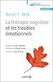 Télécharger le livre :  La thérapie cognitive et les troubles émotionnels