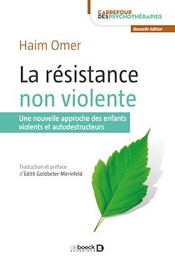 Télécharger le livre :  La résistance non violente : Une nouvelle approche des enfants violents et autodestructeurs