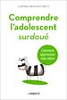 Télécharger le livre :  Comprendre l'adolescent surdoué : Comment apprivoiser mon zèbre