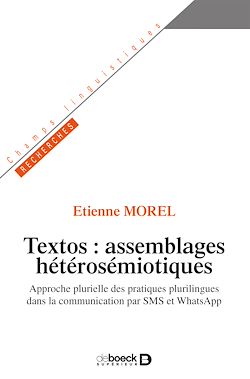 Télécharger le livre :  Textos : assemblages hétérosémiotiques