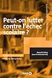 Télécharger le livre :  Peut-on lutter contre l'échec scolaire ?