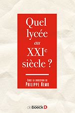 Télécharger le livre :  Quel lycée au XXIe siècle ?