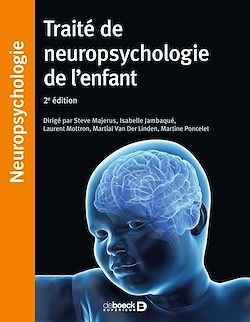 Télécharger le livre :  Traité de neuropsychologie de l'enfant