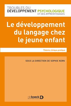 Télécharger le livre :  Le développement du langage chez le jeune enfant