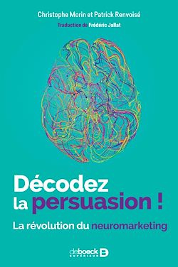 Télécharger le livre :  Décodez la persuasion !