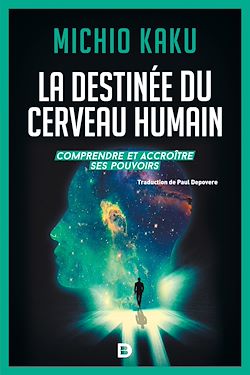 Télécharger le livre :  La destinée du cerveau humain