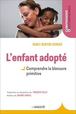 Télécharger le livre :  L'enfant adopté : Comprendre la blessure primitive