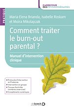 Télécharger le livre :  Comment traiter le burn-out parental ? : Manuel d'intervention clinique à destination des professionnels