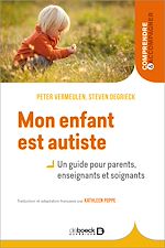 Télécharger le livre :  Mon enfant est autiste - Un guide pour parents, enseignants et soignants