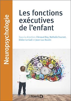 Télécharger le livre :  Les fonctions exécutives de l'enfant