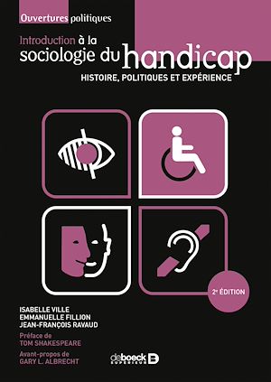 INTRODUCTION A LA SOCIOLOGIE DU HANDICAP - HISTOIRE, POLITIQUES ET EXPERIENCE
