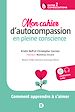 Télécharger le livre :  Mon cahier d'autocompassion en pleine conscience : Comment apprendre à s'aimer